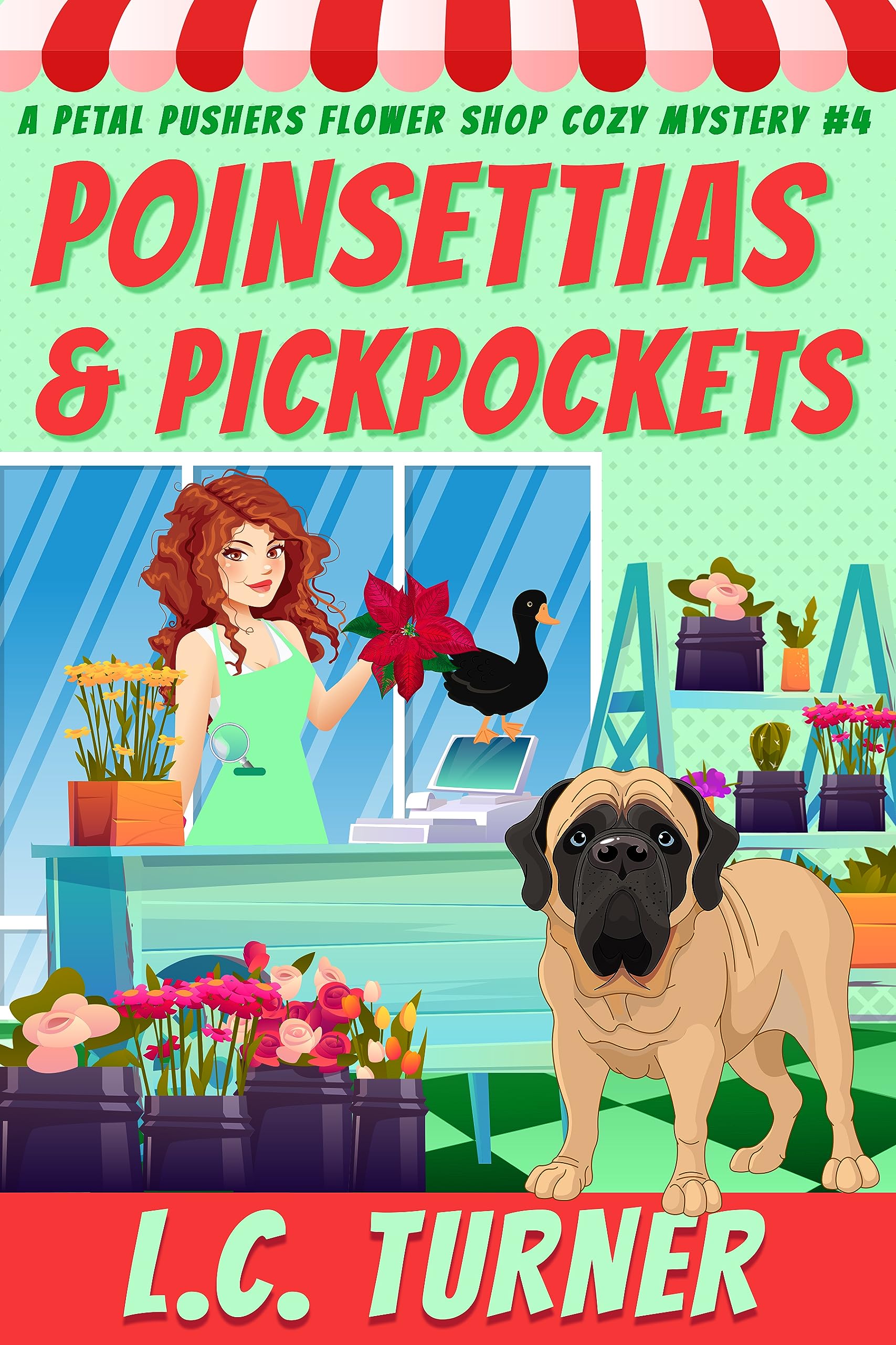 Poinsettias and Pickpockets: A Petal Pushers Flower Shop Cozy Mystery Book 4