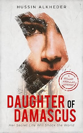 Daughter of Damascus: Her Secret Life Will Shock the World
