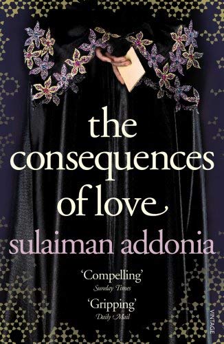 The Consequences of Love by Sulaiman Addonia (2009-03-05)
