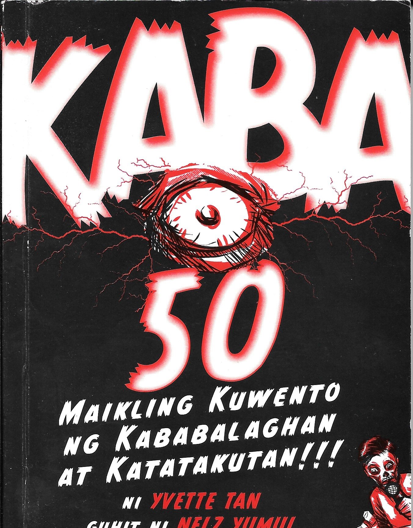 KABA: 50 Maikling Kuwento ng Kababalaghan at Katatakutan!!!