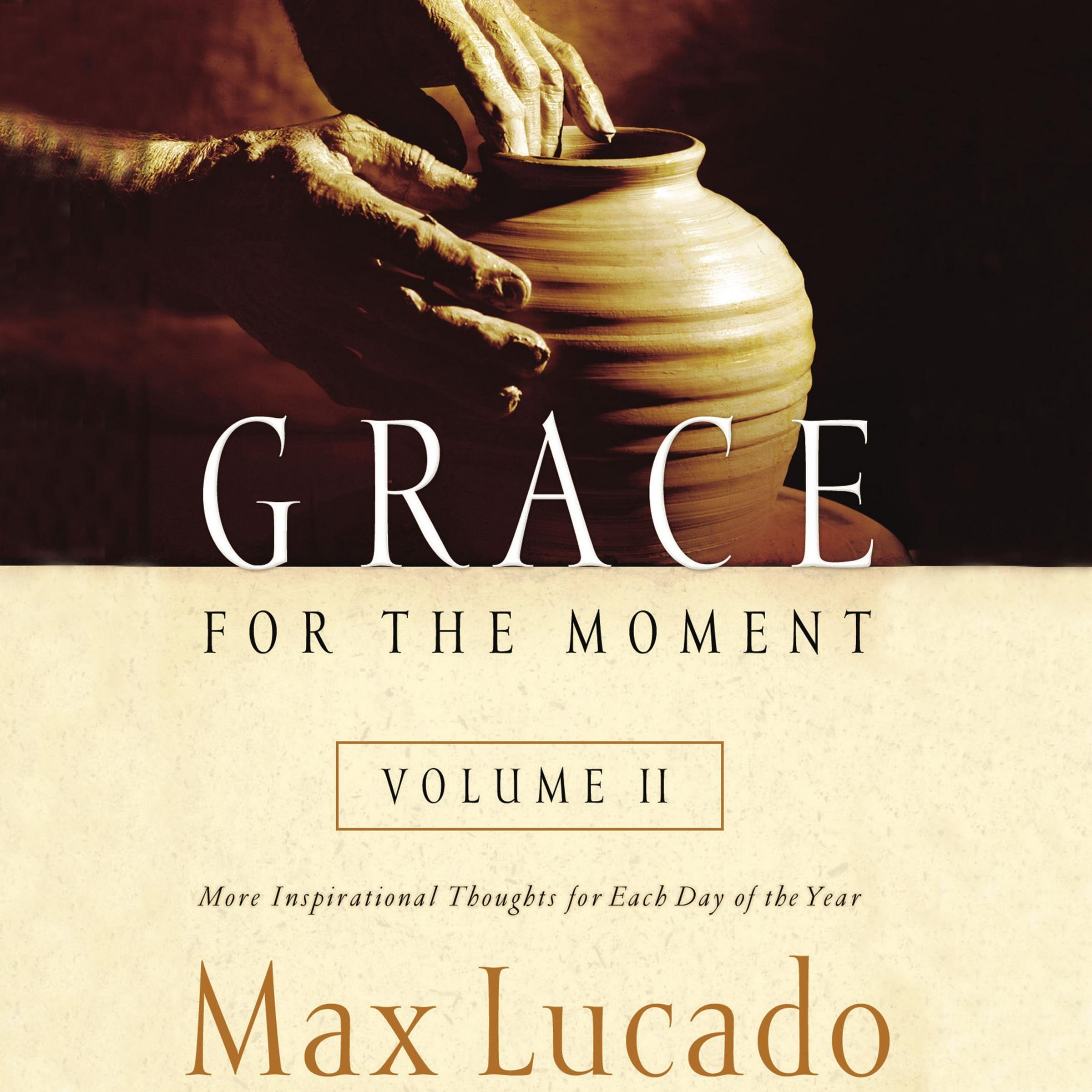 Grace for the Moment Volume II More Inspirational Thoughts for