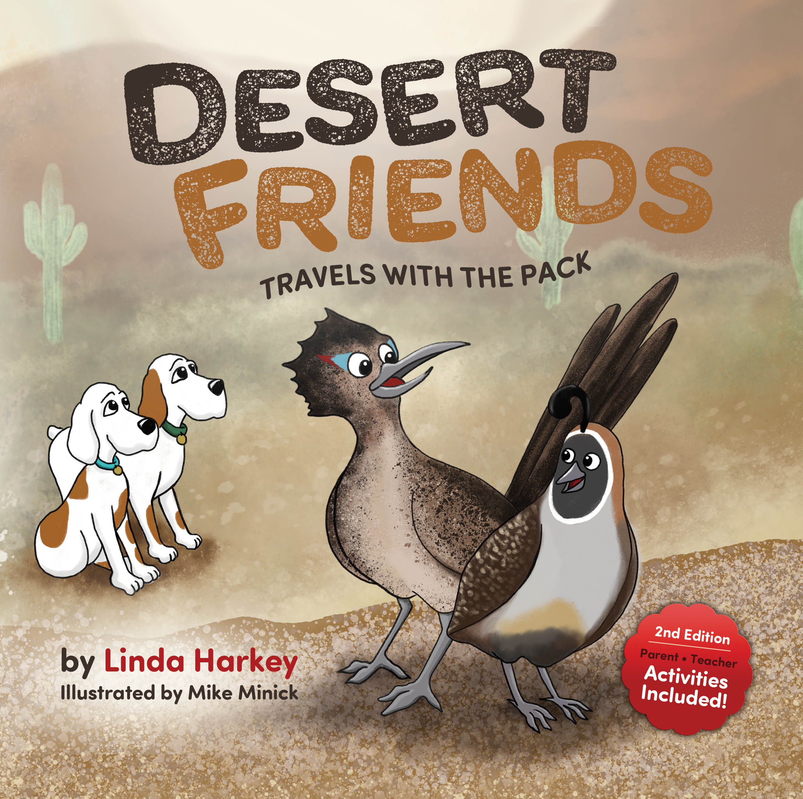 Desert Friends: Travels With the Pack, Second Edition