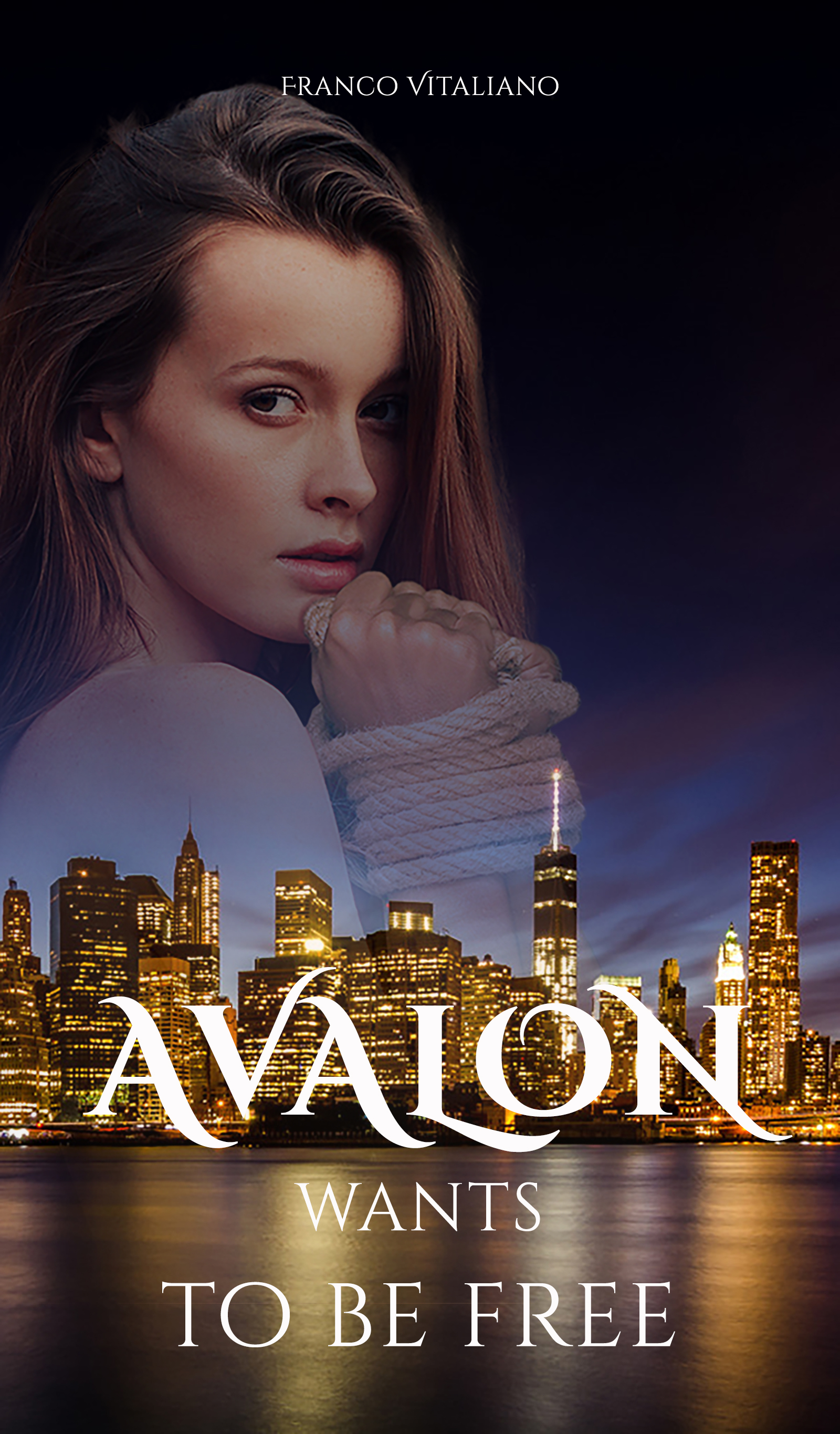 Avalon wants to be free (English Kindle Edition) by Franco Vitaliano