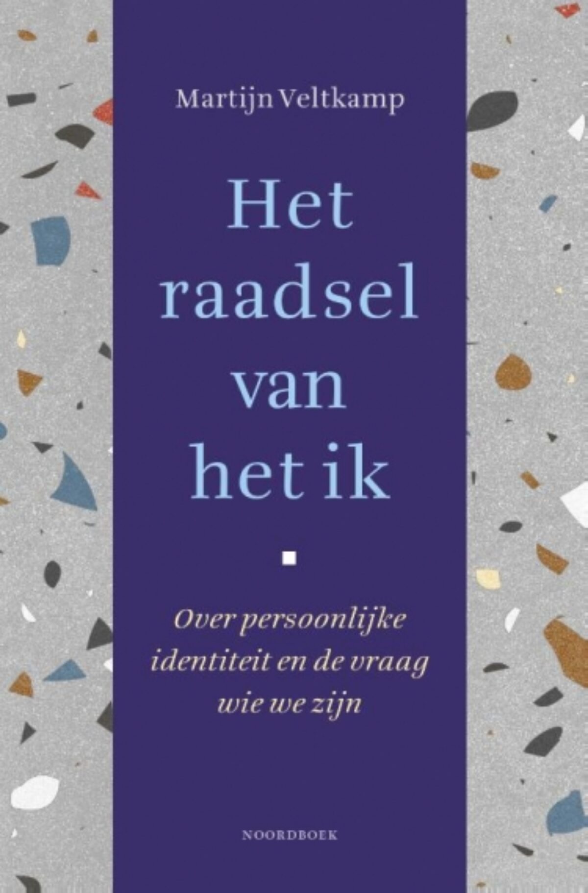 Het raadsel van het ik. Over persoonlijke identiteit en de vraag wie we zijn