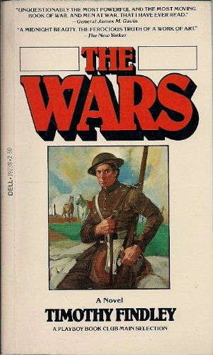 Timothy Findlay The Wars by Timothy Findley | Goodreads