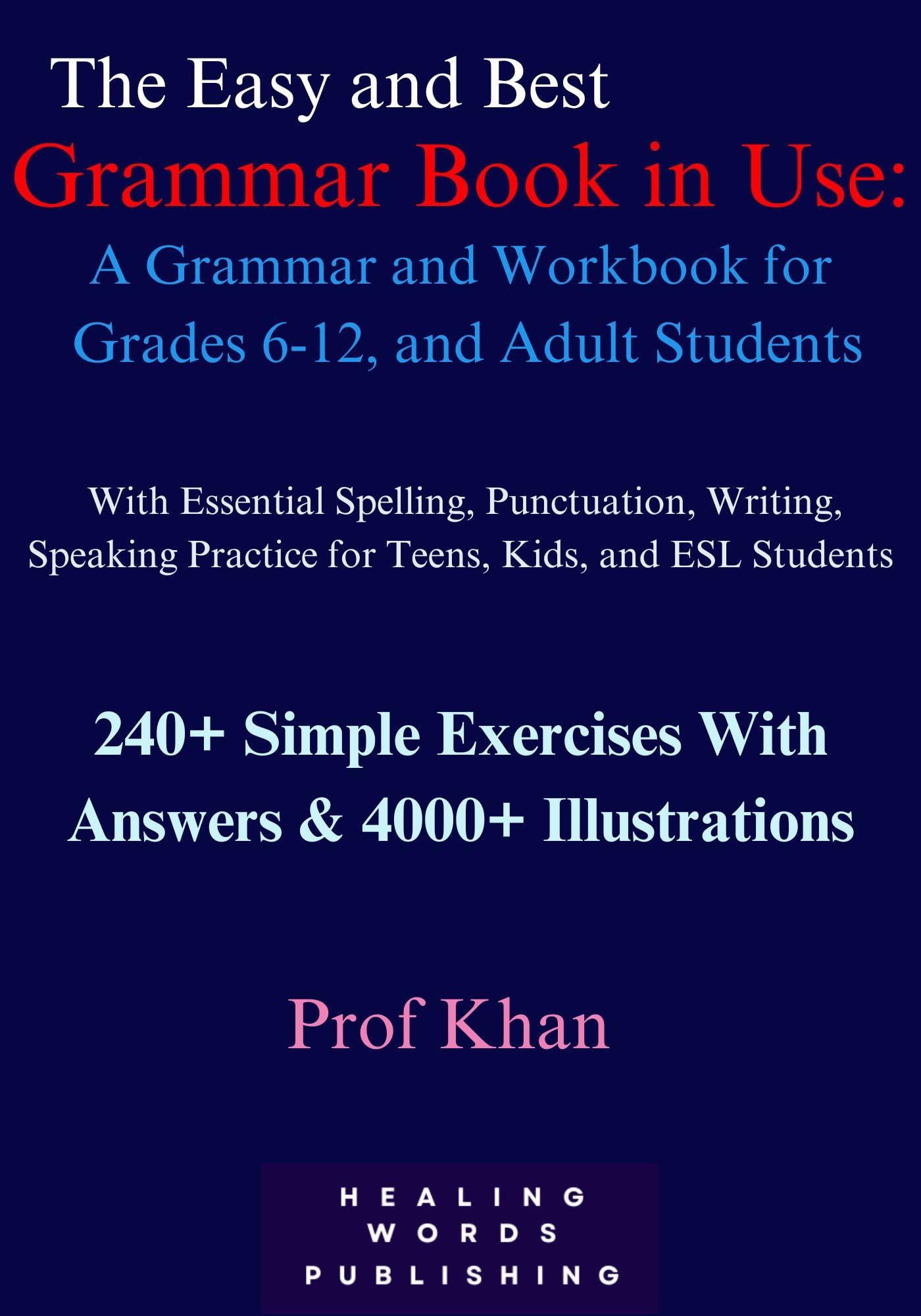 The Easy and Best Grammar Book in Use A Grammar and Workbook for