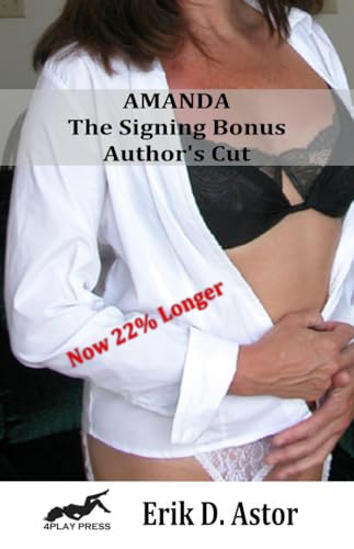 Amanda - The Signing Bonus: Author's Cut