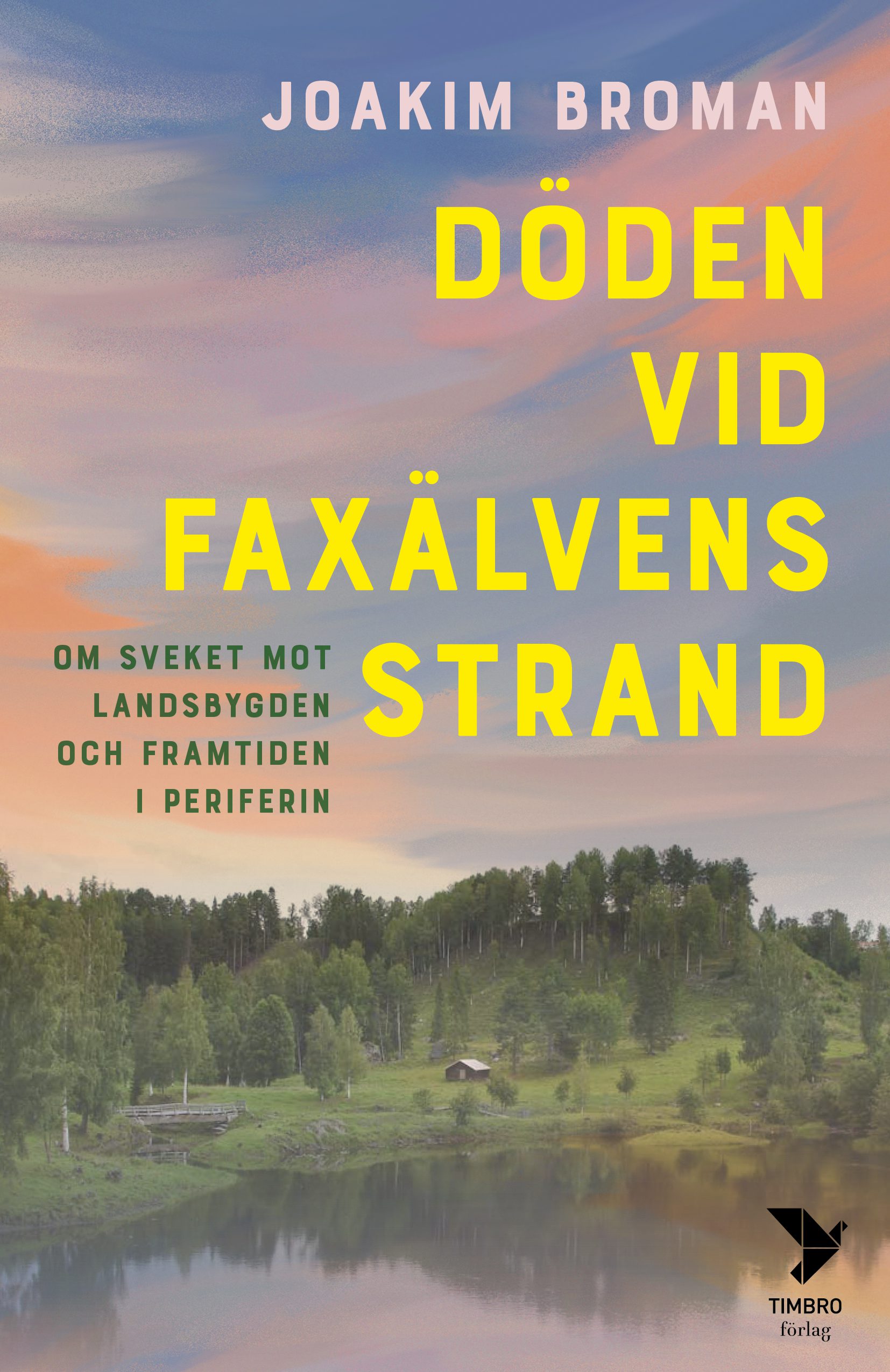 Döden vid faxälvens strand