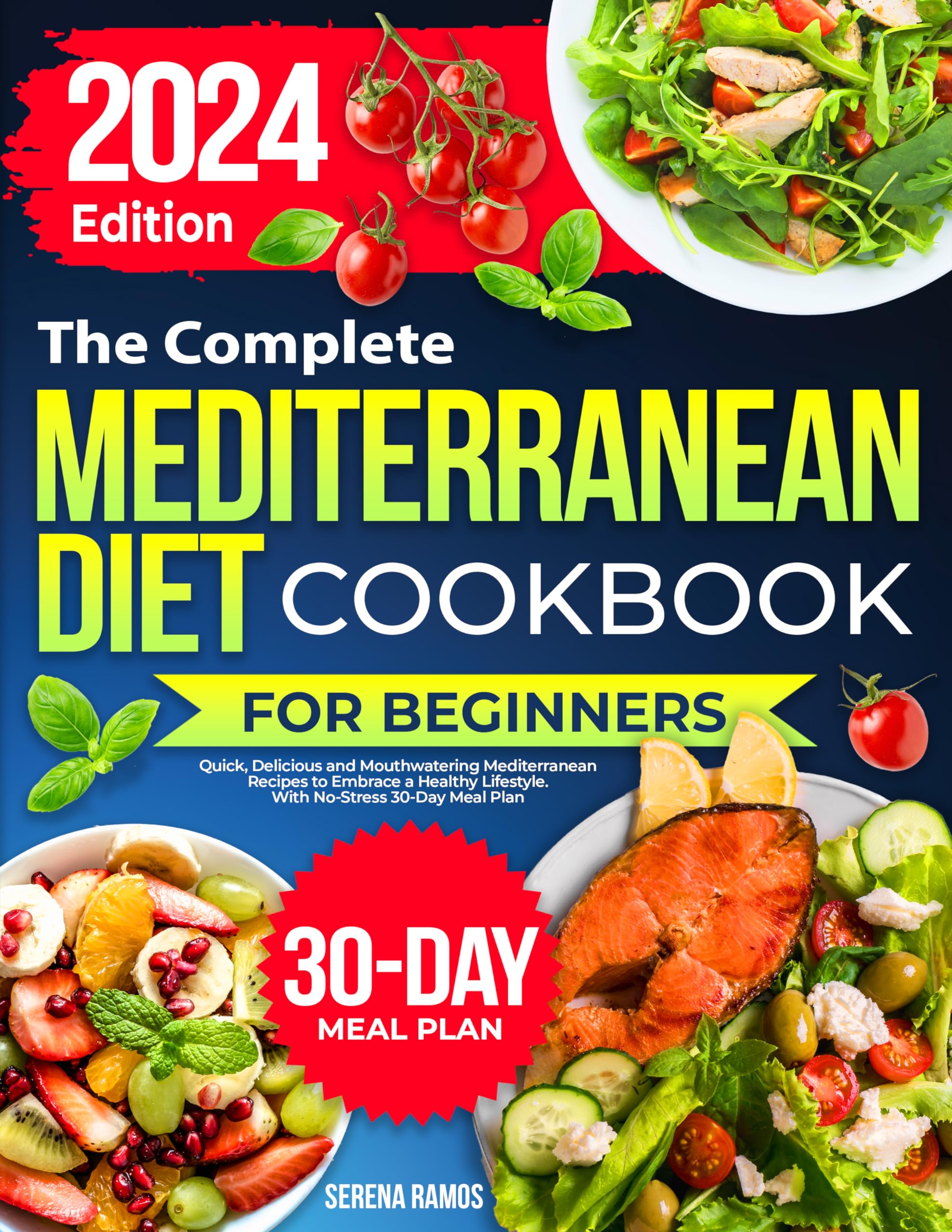 The Complete Mediterranean Diet Cookbook for Beginners: Quick ...