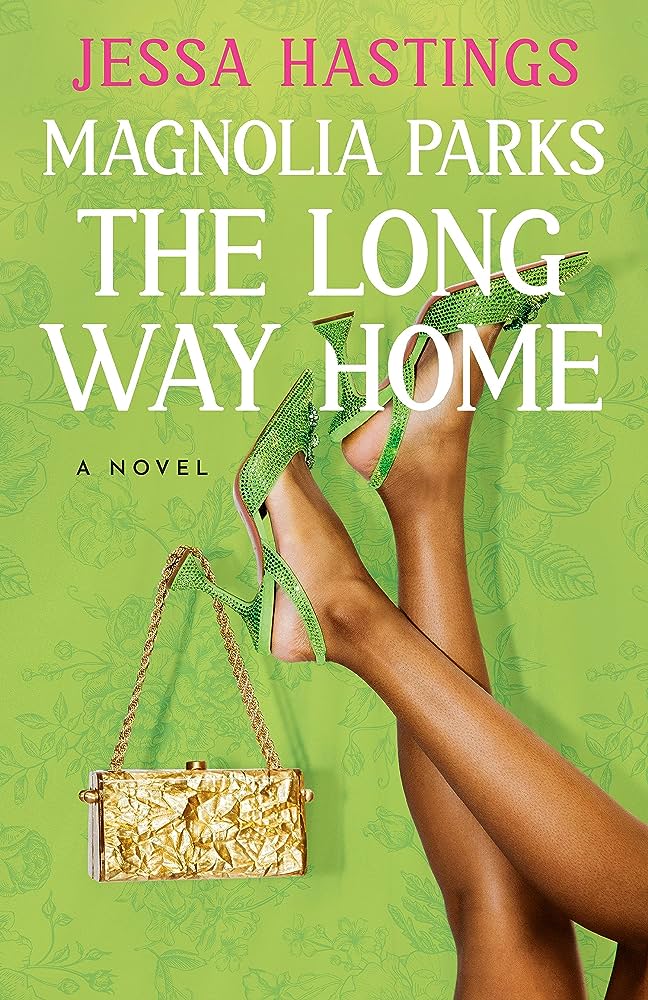 Magnolia Parks: The Long Way Home (Magnolia Parks, #3)