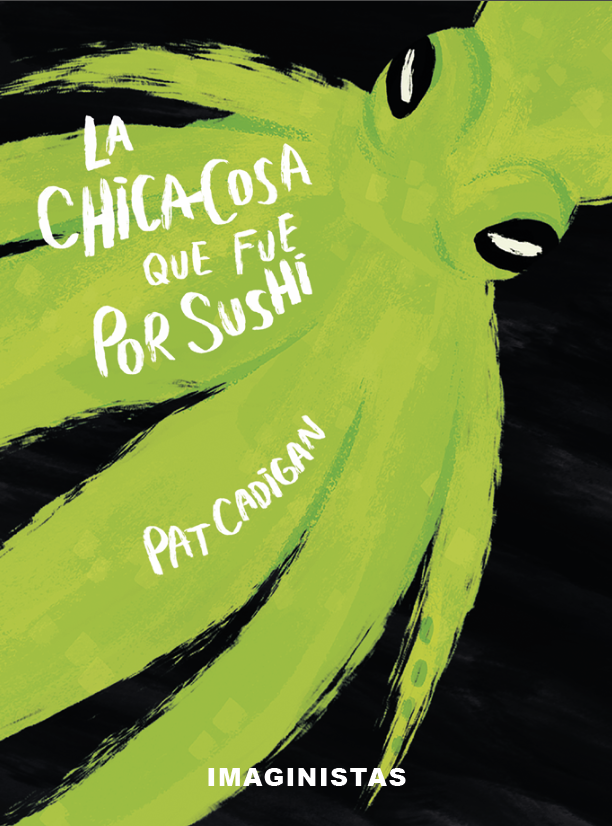 La chica-cosa que fue por sushi