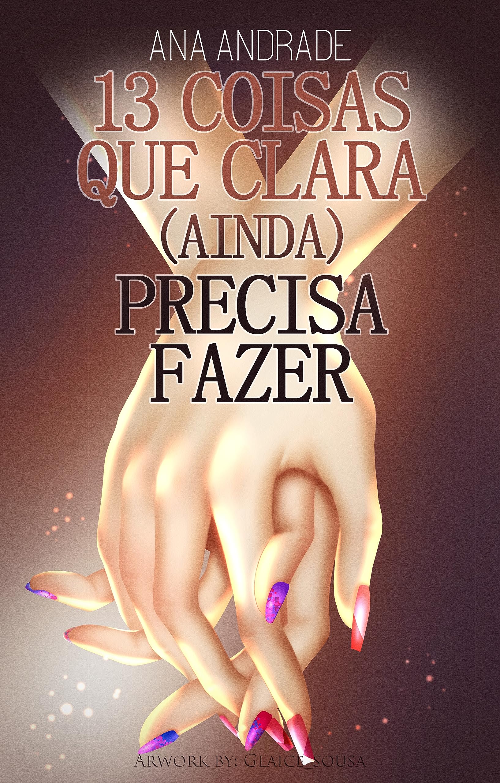 13 Coisas que Clara (Ainda) Precisa Fazer