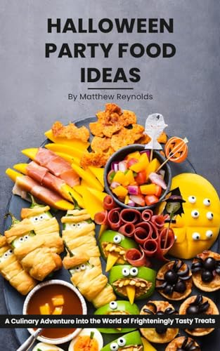 100 Halloween Party Food Ideas Cookbook: Prepare to Dazzle Your Guests ...