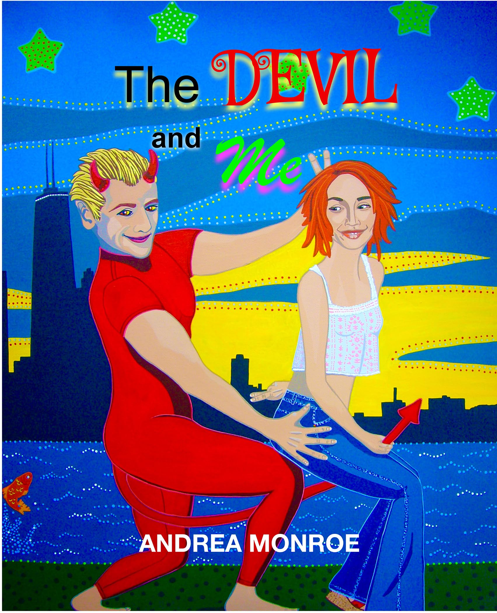The Devil and Me by Andrea Monroe Goodreads