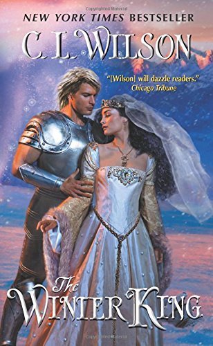 The Winter King by C.L. Wilson | Goodreads