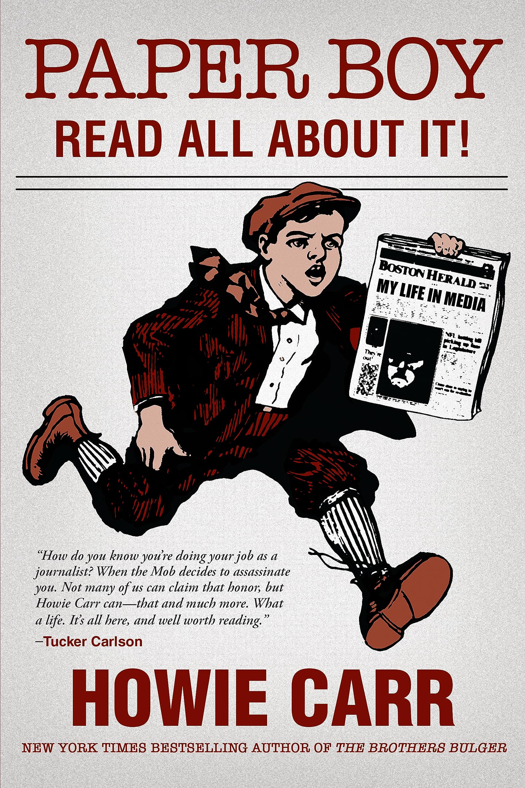 Paper Boy Read All About It! by Howie Carr Goodreads