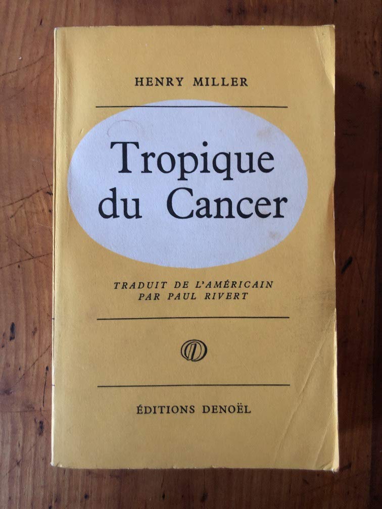 Tropique du cancer. by Henry Miller Goodreads