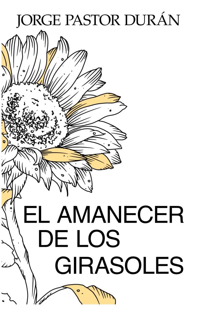 EL AMANECER DE LOS GIRASOLES