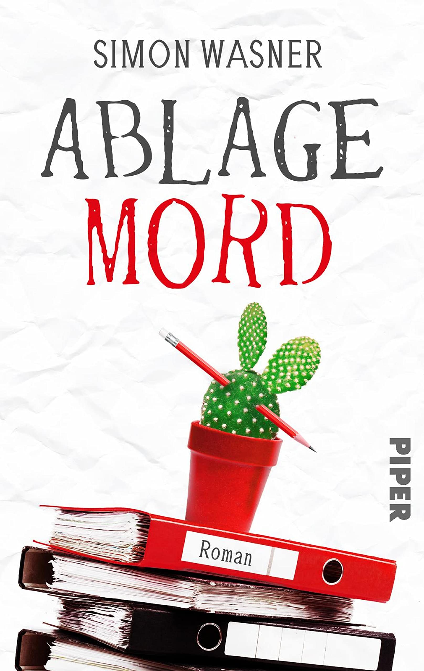 Ablage Mord: Kriminalroman