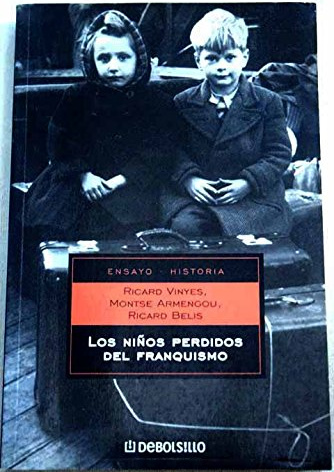 Los Niños Perdidos Del Franquismo/The Lost Children of the Franco Regime
