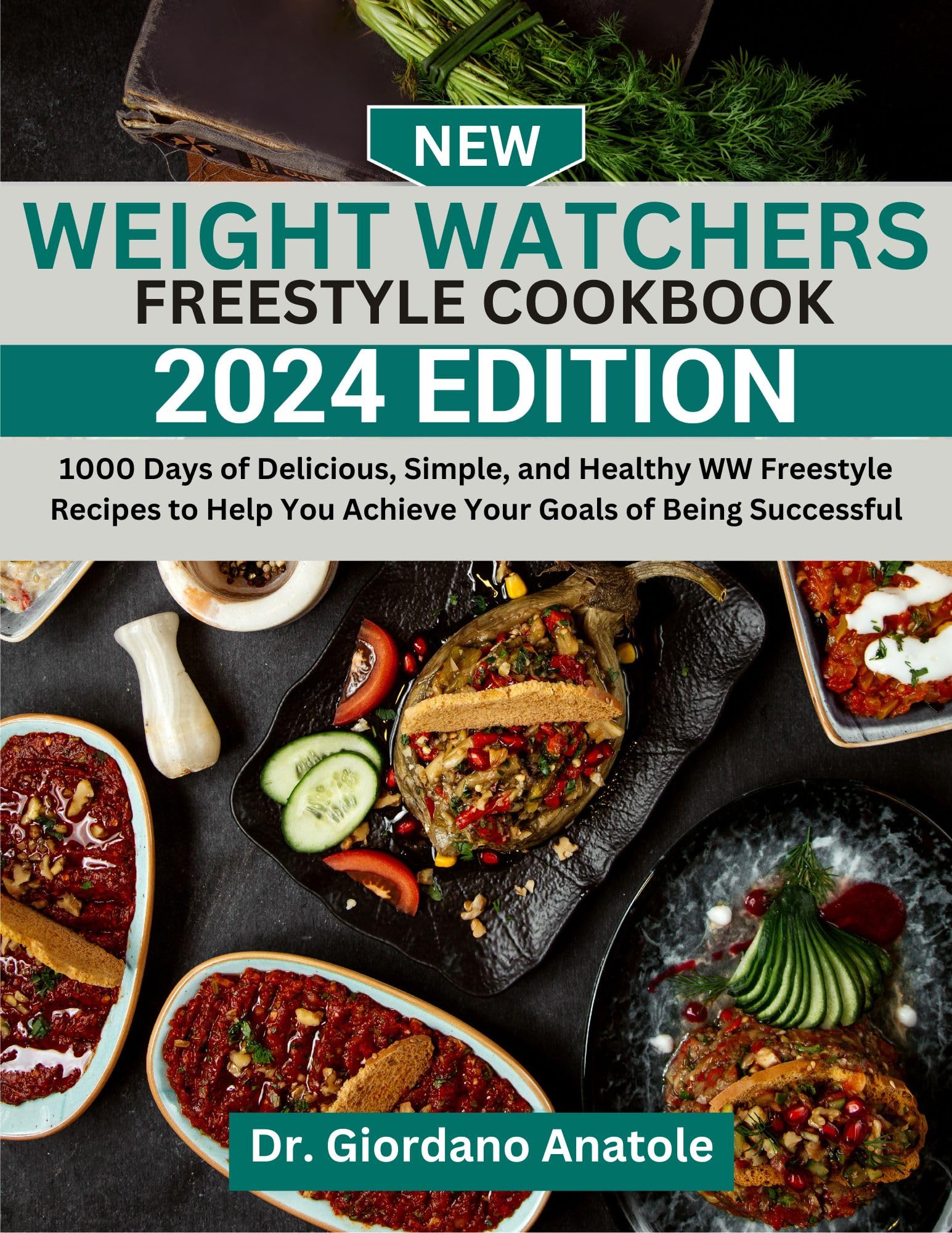 New Weight Watchers Freestyle Cookbook 2024 1000 Days of Delicious