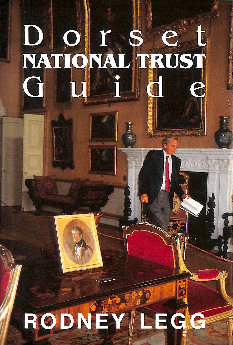 Dorset National Trust Guide by Rodney Legg Goodreads