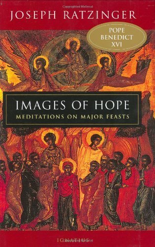 Images of Hope: Meditations on Major Feasts by Joseph Cardinal ...