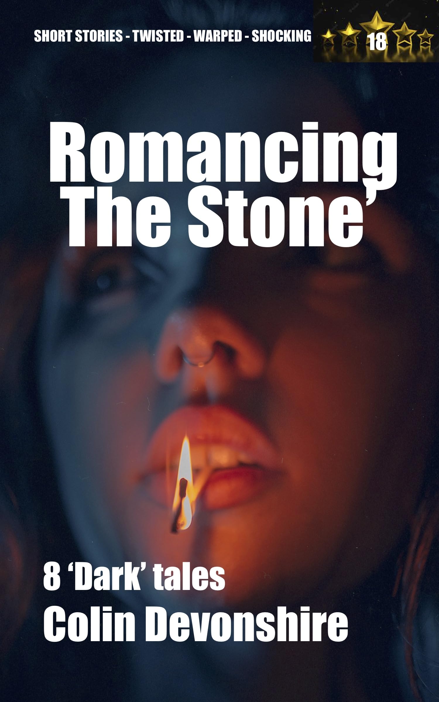 Romancing The Stone: shock stories with twisted and warped ending