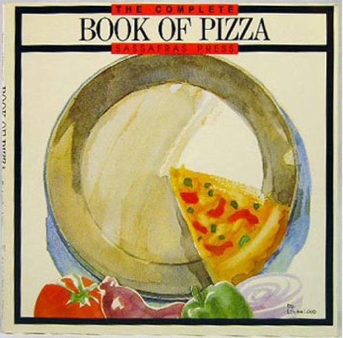 The Complete Book Of Pizza by Louise Love | Goodreads