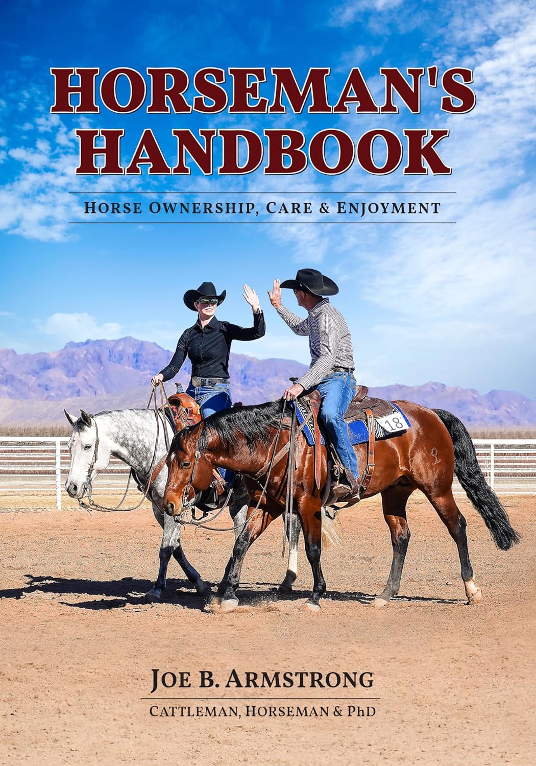Horseman's Handbook Horse Ownership, Care & Enjoyment by Joe B