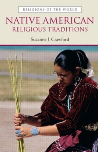 Native American Religious Traditions by Crawford O Brien, Suzanne (2006 ...