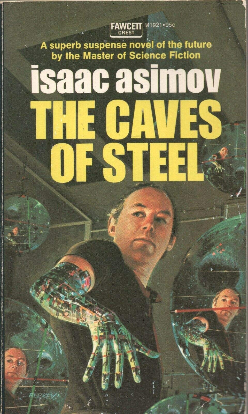 THE CAVES OF STEEL by ISAAC ASIMOV Fawcett Crest 1953 1972 PB