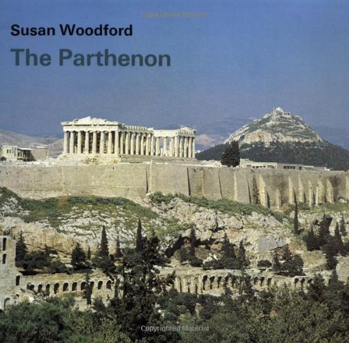 [The Parthenon] (By: Susan Woodford) [published: September, 1981] by ...