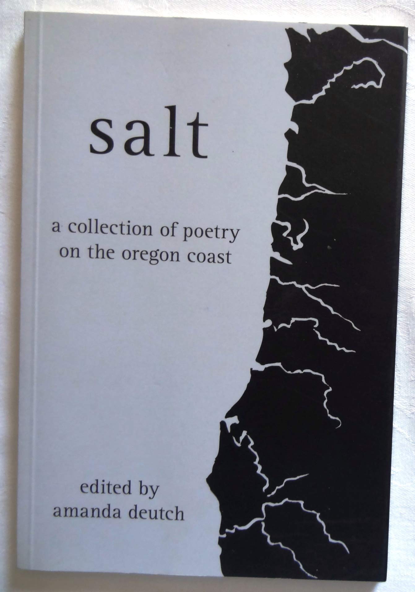 Salt a collection of poetry on the oregon coast by Edited by Amanda