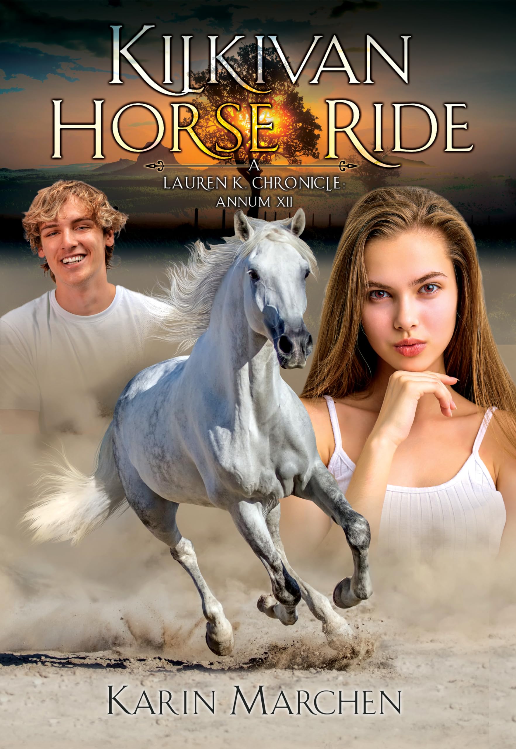 Kilkivan Horse Ride A Lauren K.Chronicle Annum XII by Karin Marchen