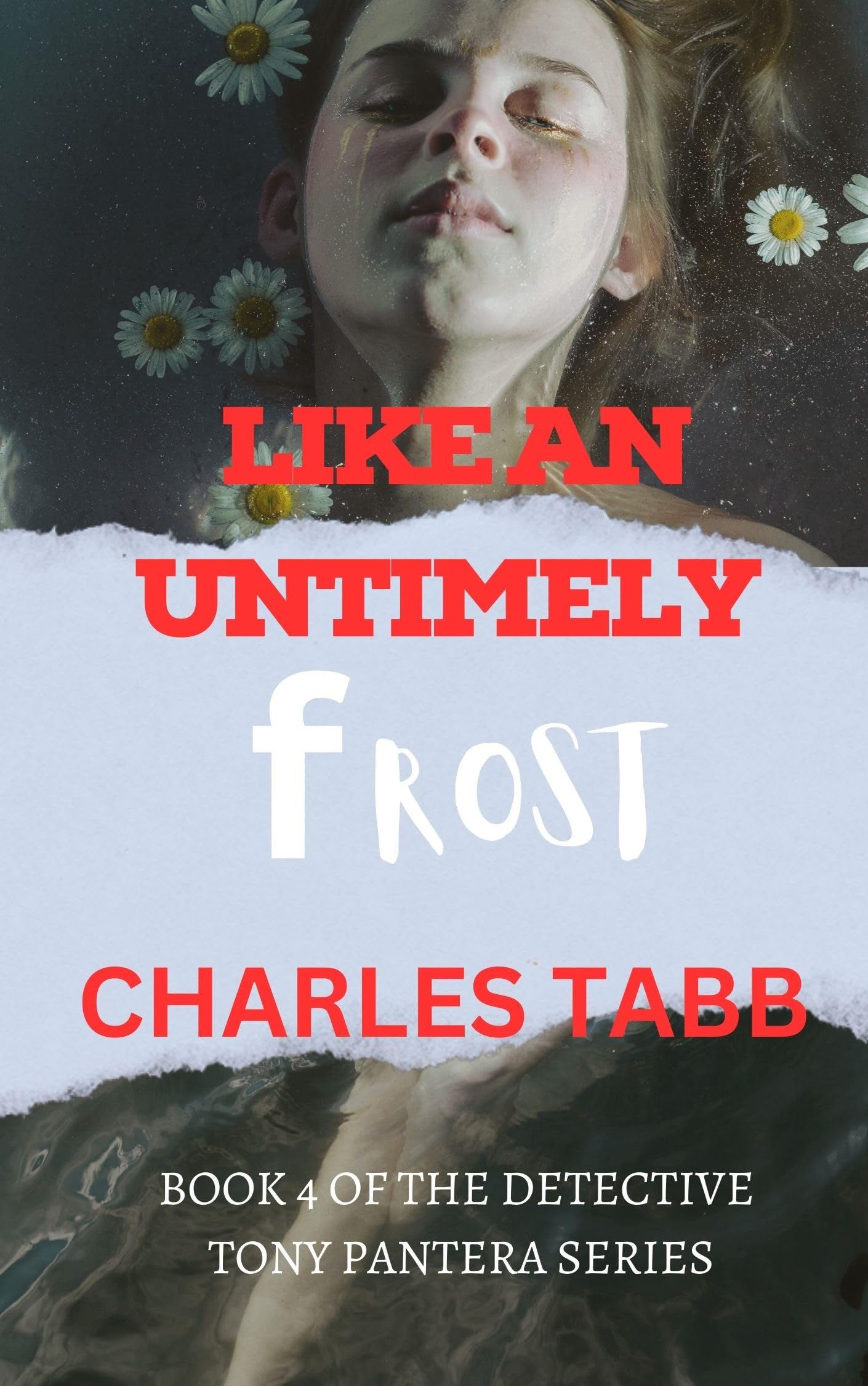 Like an Untimely Frost: Book 4 of The Detective Tony Pantera Series