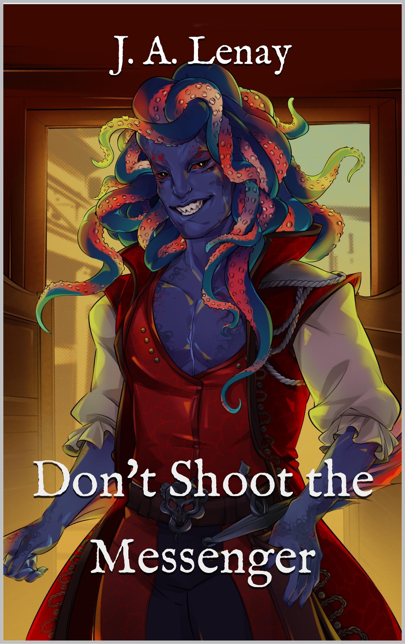 Don't Shoot the Messenger by J.A. Lenay | Goodreads