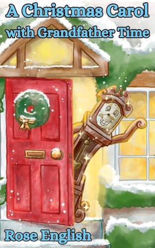A Christmas Carol with Grandfather Time