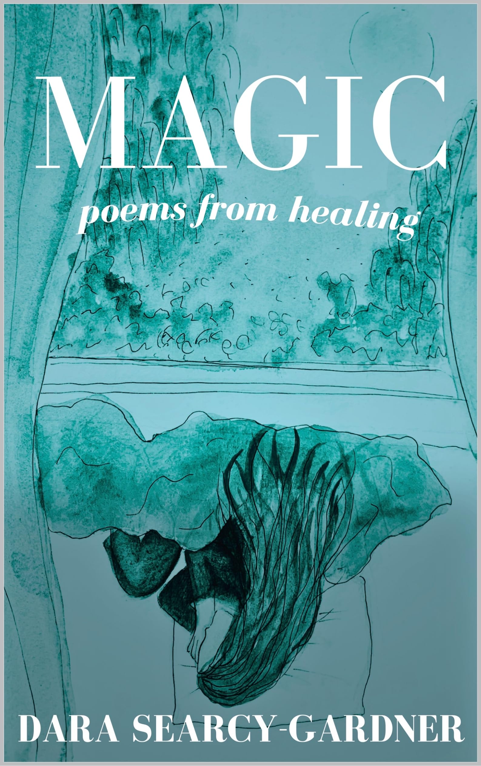 Magic: Poems from healing