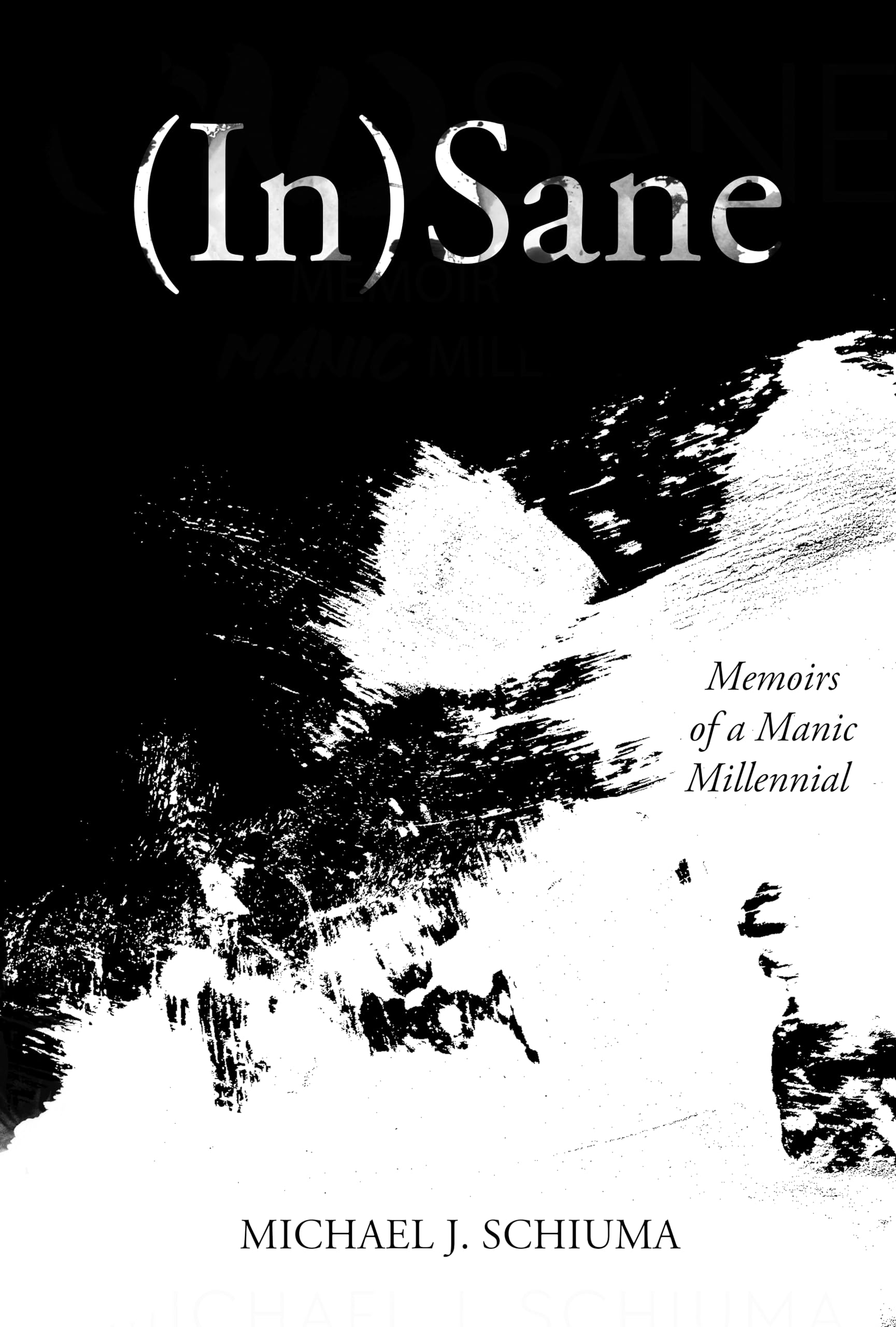 (In)Sane: Memoirs of a Manic Millennial