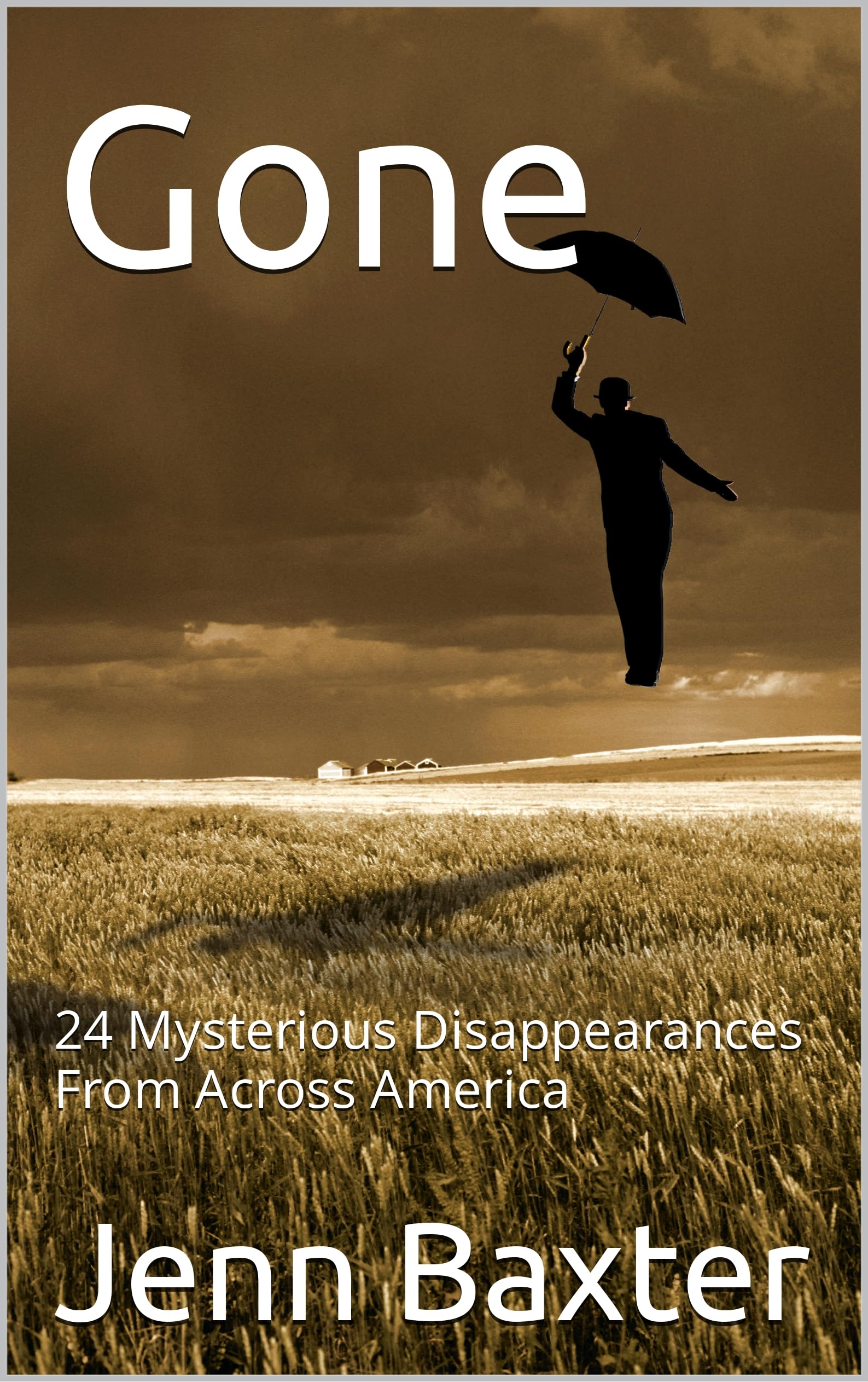 Gone: 24 Mysterious Disappearances From Across America