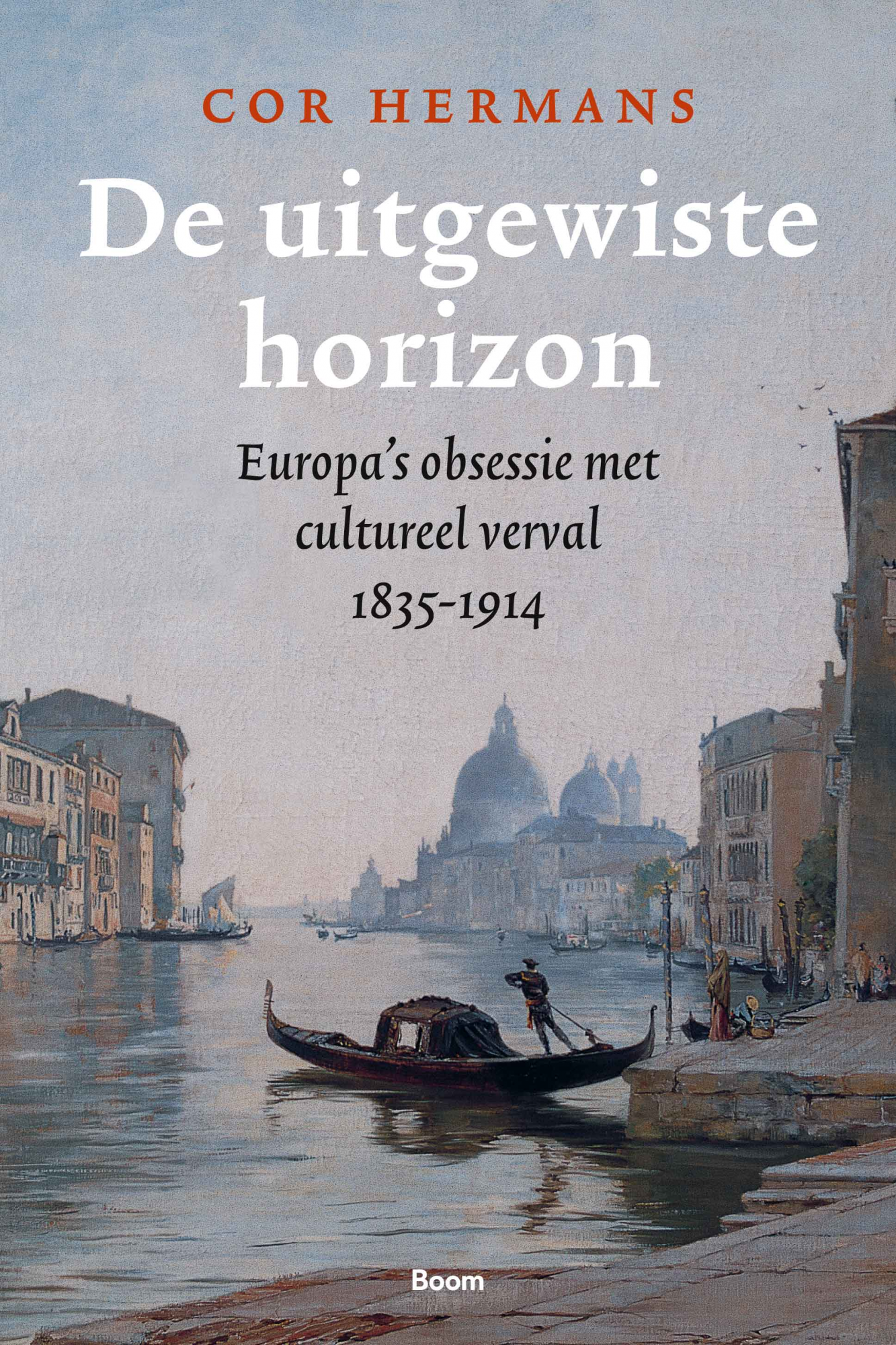 De uitgewiste horizon: Europa's obsessie met cultureel verval 1835-1914