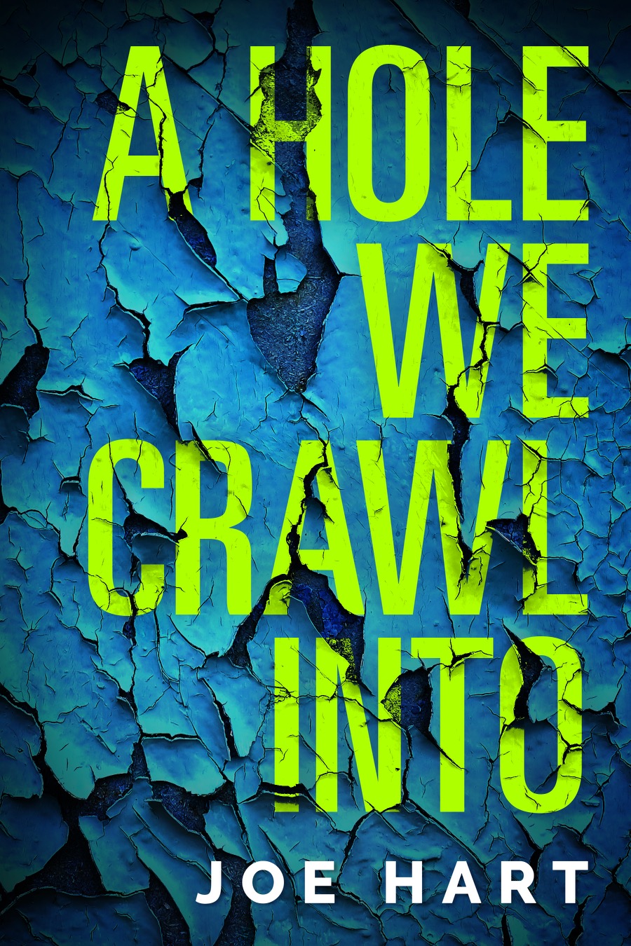 A Hole We Crawl Into