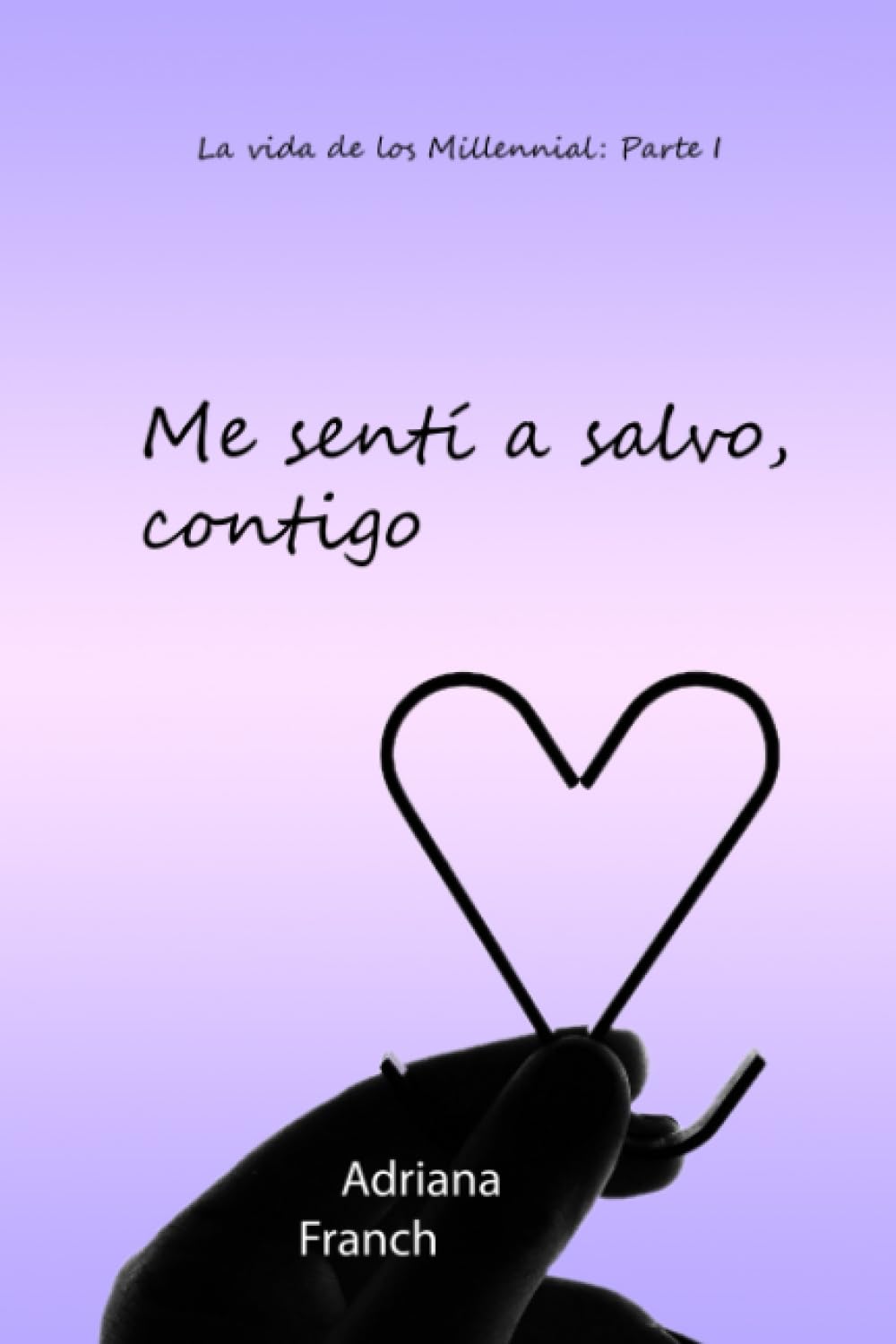 Me sentí a salvo, contigo