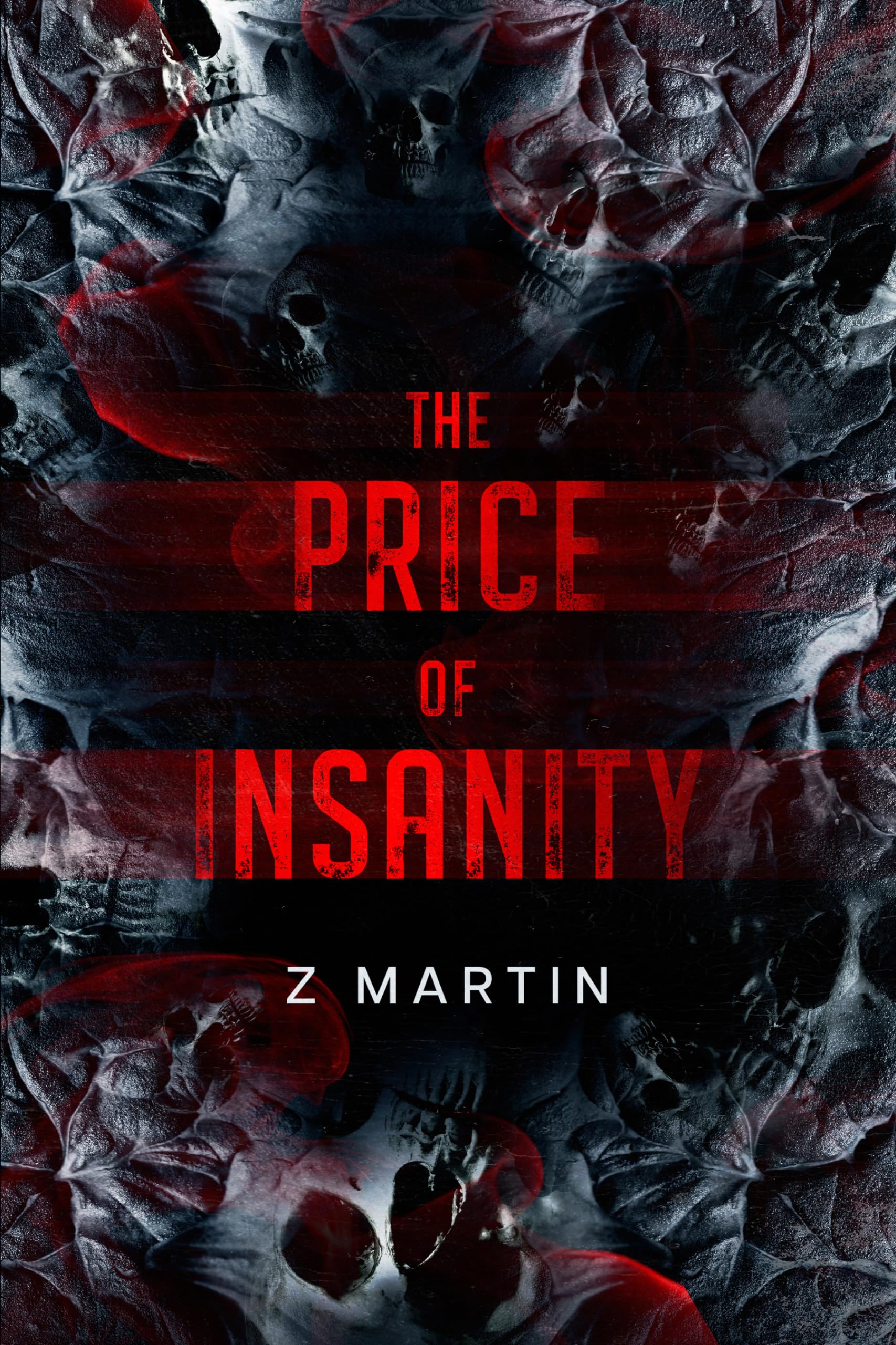 The Price of Insanity