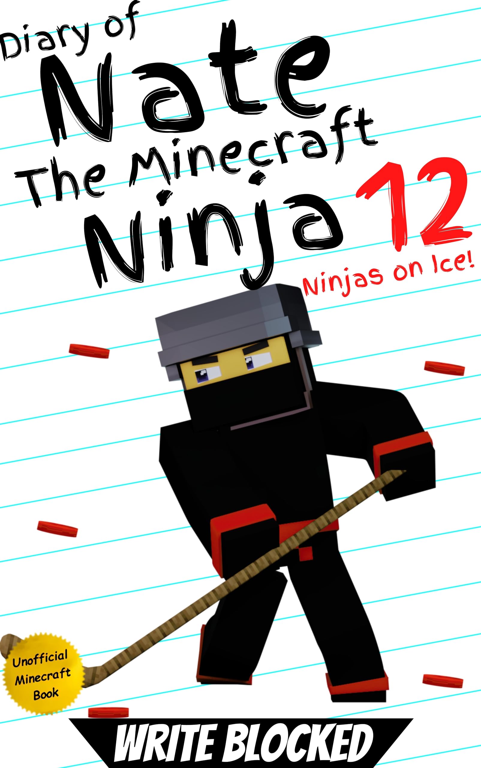 Diary of Nate The Minecraft Ninja 12: Ninja on Ice! (An Unofficial Minecraft Book) (Diary of Nate The Minecraft Ninja