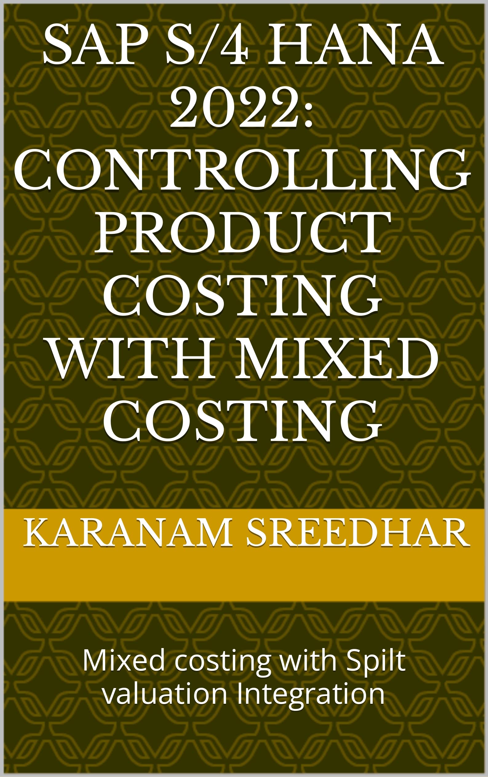 sap-s-4-hana-2022-controlling-product-costing-with-mixed-costing