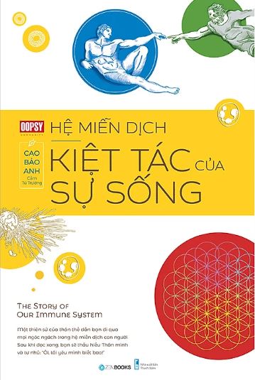 Hệ miễn dịch – Kiệt tác của sự sống
