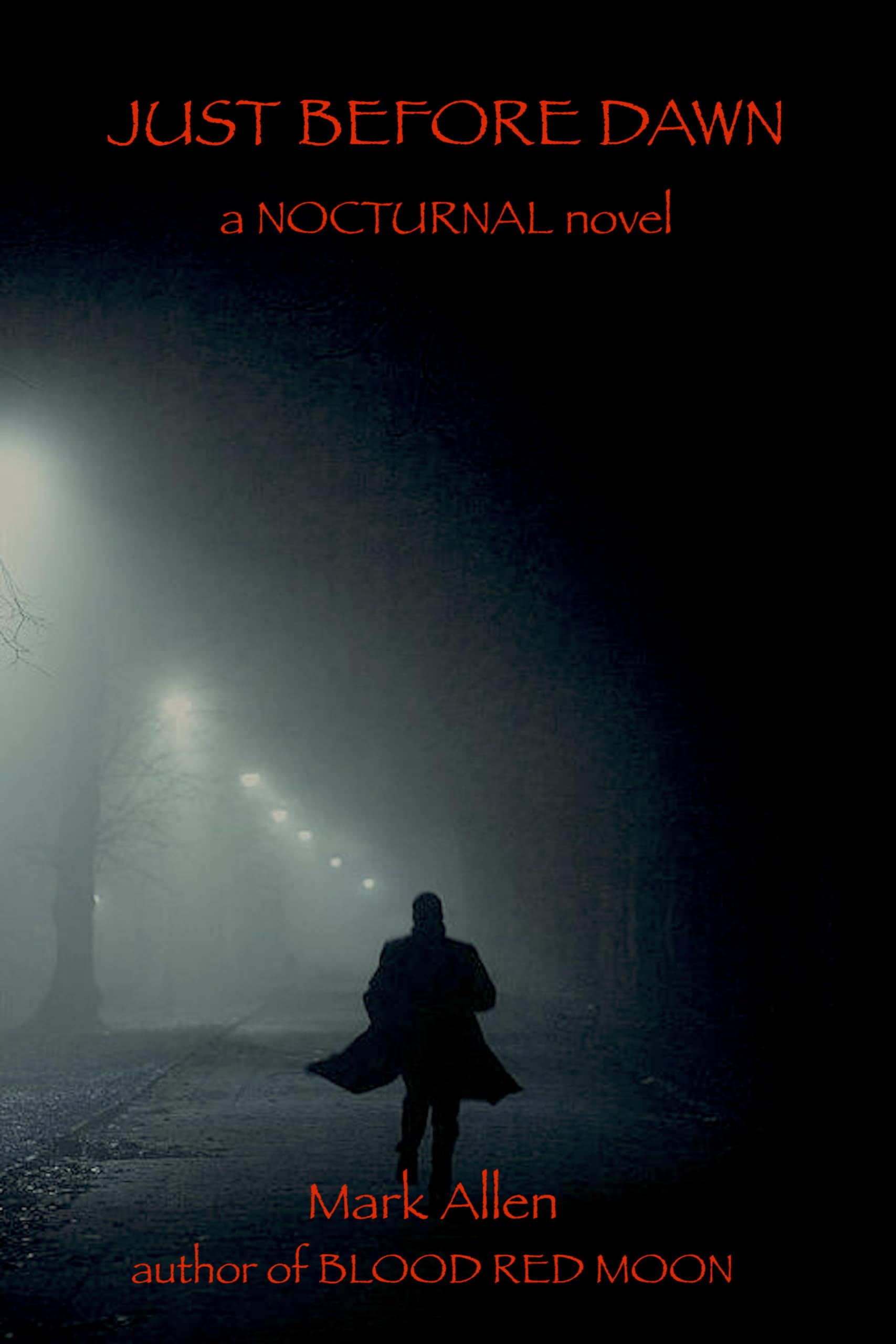 JUST BEFORE DAWN: a NOCTURNAL novel