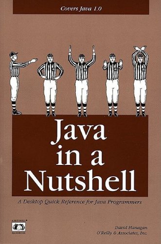 Java in a Nutshell: A Desktop Quick Reference for Java Programmers ...
